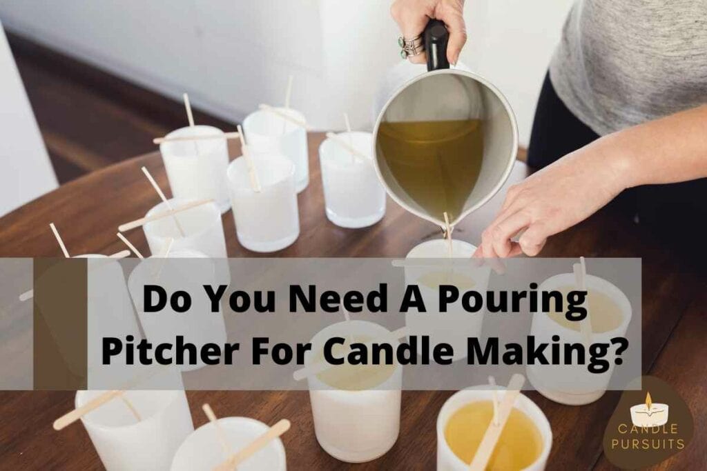 Pouring Candles With Pouring Pitcher