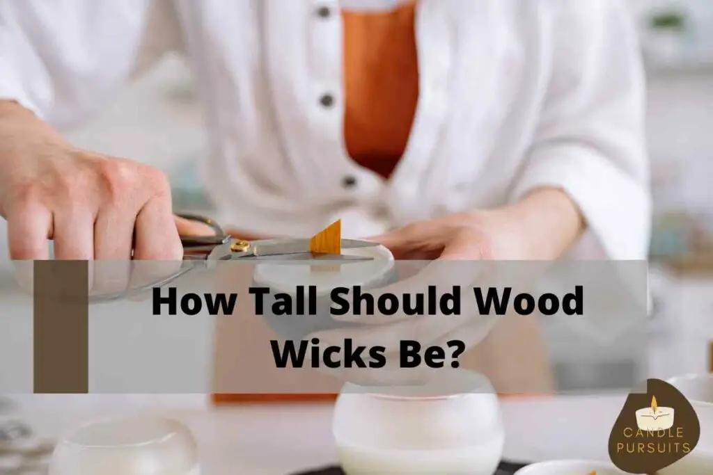 cutting wooden wicks