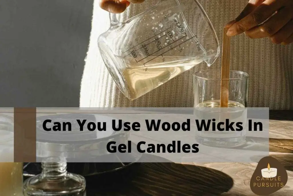 Making Gel Candle with Wood Wick
